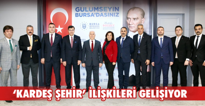‘Kardeş Şehir’ ilişkileri gelişiyor