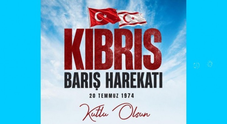 Kıbrıs Barış Harekatı'nın 52. yıl dönümü kutlu olsun