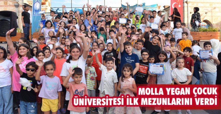 Molla Yegan Çocuk Üniversitesi ilk mezunlarını verdi