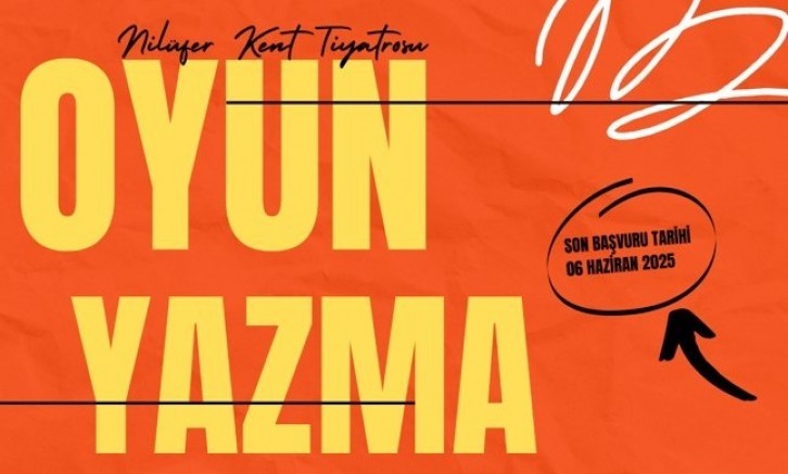 Nilüfer Kent Tiyatrosu'nun Oyun Yazma Programı’na başvurular başlıyor