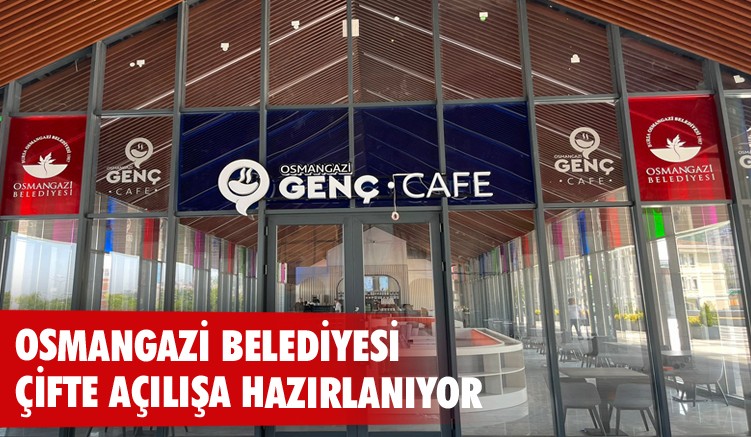 Osmangazi Belediyesi çifte açılışa hazırlanıyor