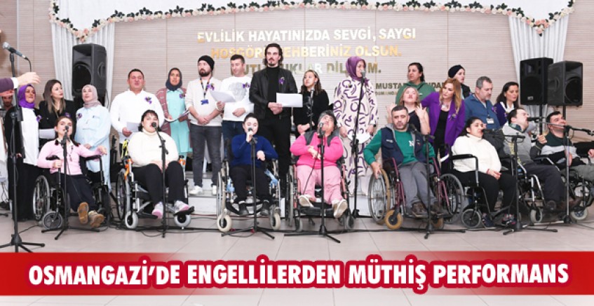 Osmangazi’de engellilerden müthiş performans