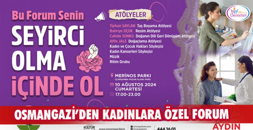 Osmangazi'de kadınlara özel Yaşam Forumu