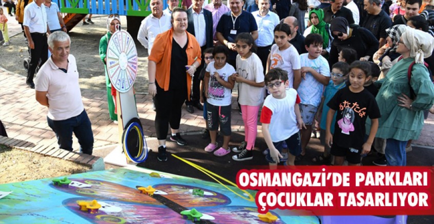 Osmangazi’de parkları çocuklar tasarlıyor