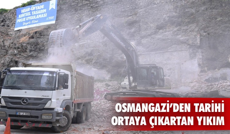 Osmangazi’den tarihi ortaya çıkartan yıkım
