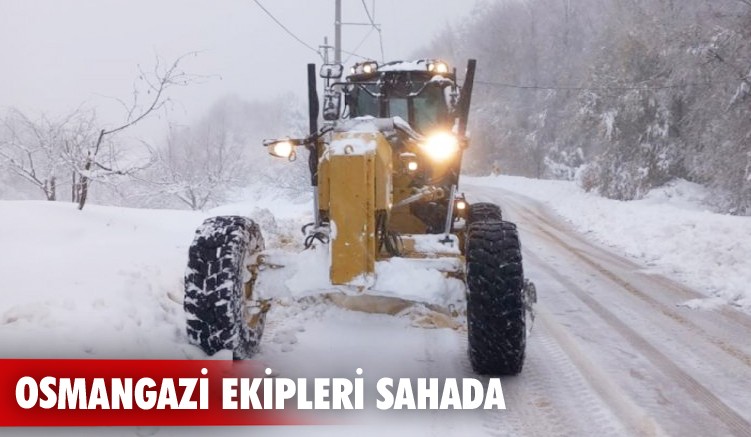 Osmangazi ekipleri sahada