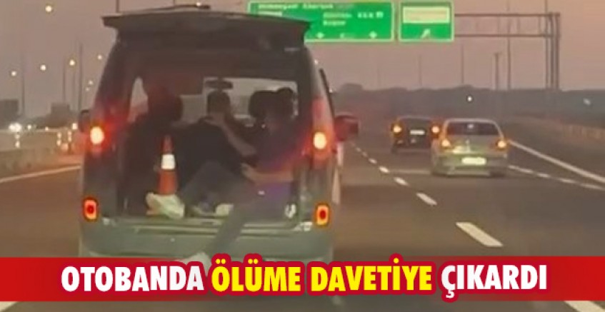 Otobanda ölüme davetiye çıkardı