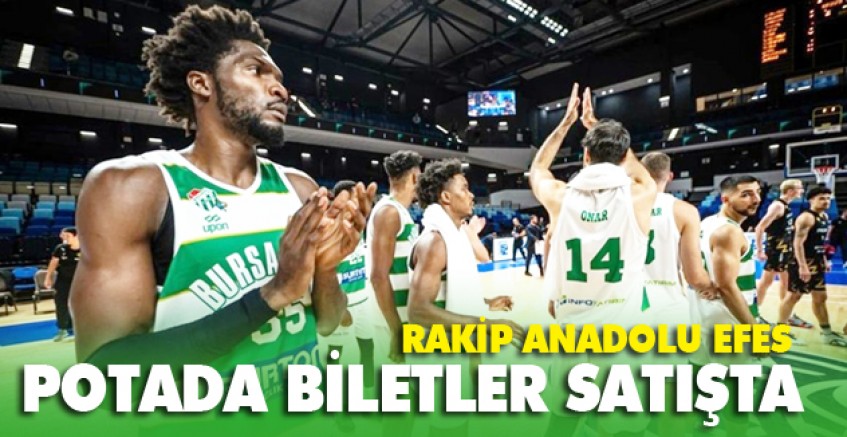 Potada biletler satışta