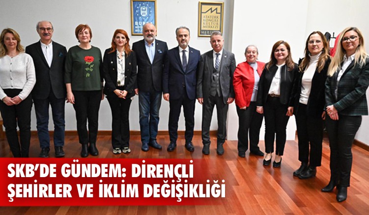SKB’de gündem: Dirençli şehirler ve iklim değişikliği