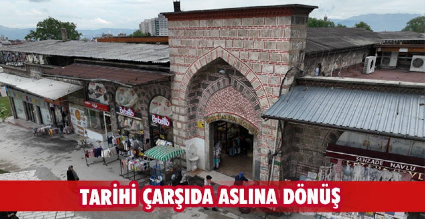 Tarihi çarşıda aslına dönüş
