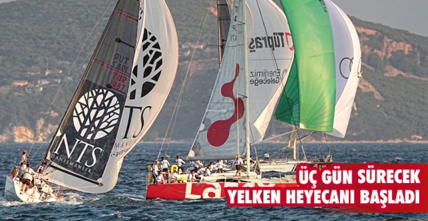 Üç gün sürecek yelken heyecanı başladı