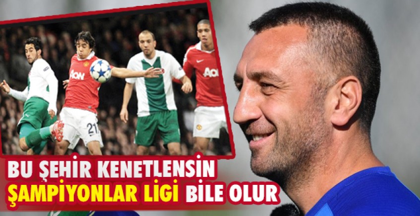 'Yeterki bu şehir kenetlensin'