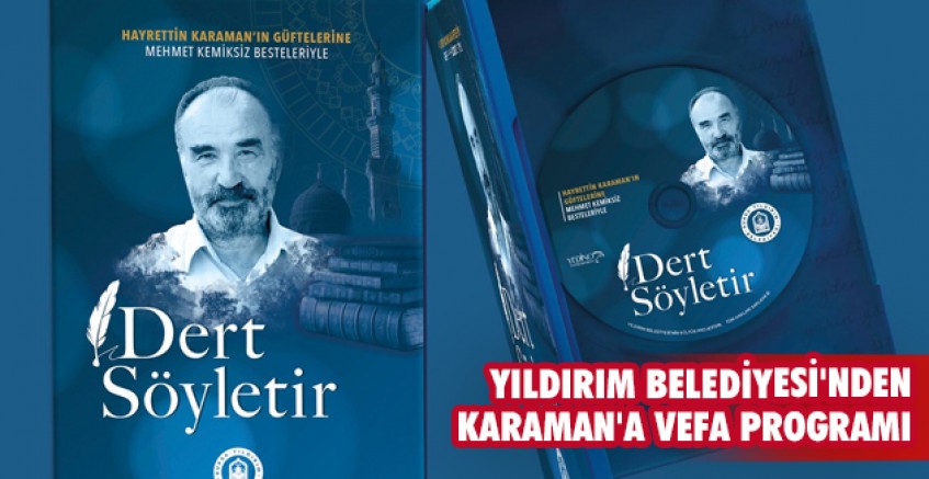 Yıldırım Belediyesi'nden Karaman'a vefa programı