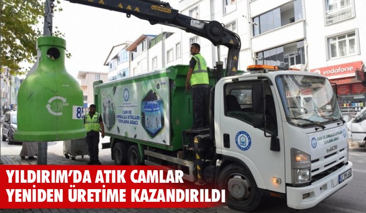 Yıldırım'da atık camlar yeniden üretime kazandırıldı