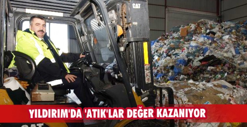 Yıldırım'da 'atık'lar değer kazanıyor