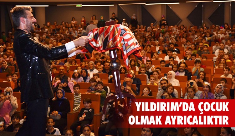 Yıldırım’da çocuk olmak ayrıcalıktır