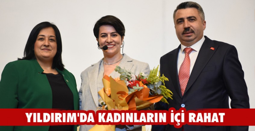 Yıldırım'da kadınların içi rahat