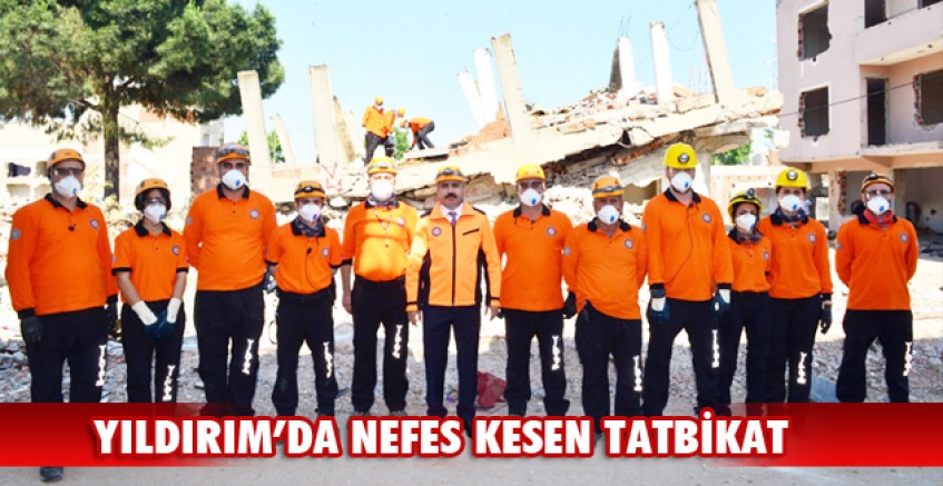 Yıldırım’da nefes kesen tatbikat
