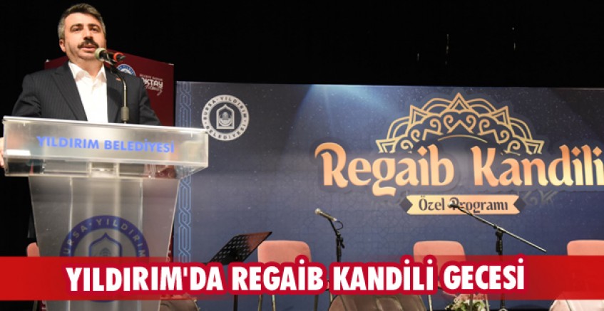 Yıldırım'da Regaib Kandili gecesi