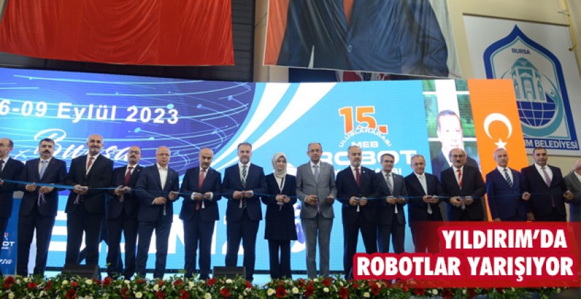 Yıldırım’da robotlar yarışıyor